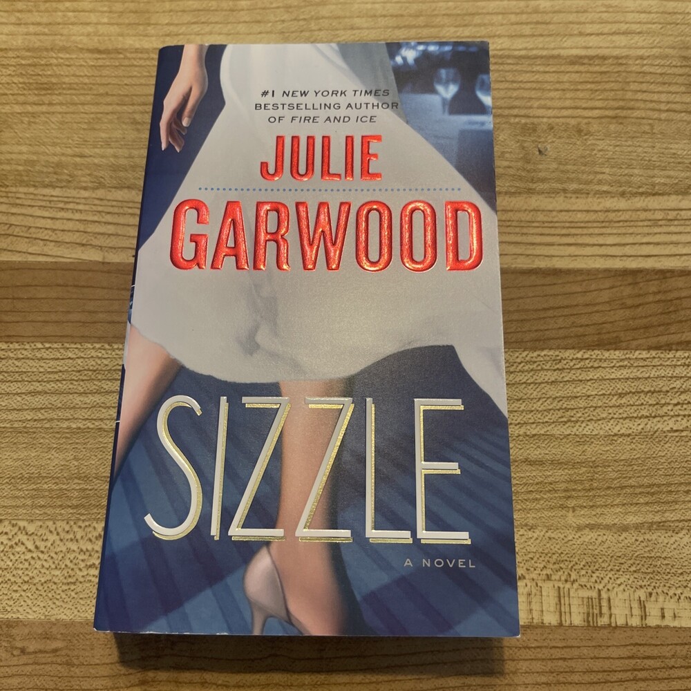 Sizzle: A Novel - Mass Market Paperback By Garwood, Julie -